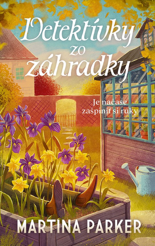 Detektívky zo záhradky -  Martina Parker