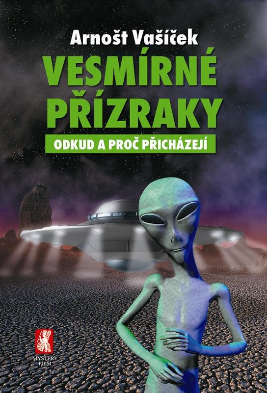 Vesmírné přízraky -  PhDr. Arnošt Vašíček
