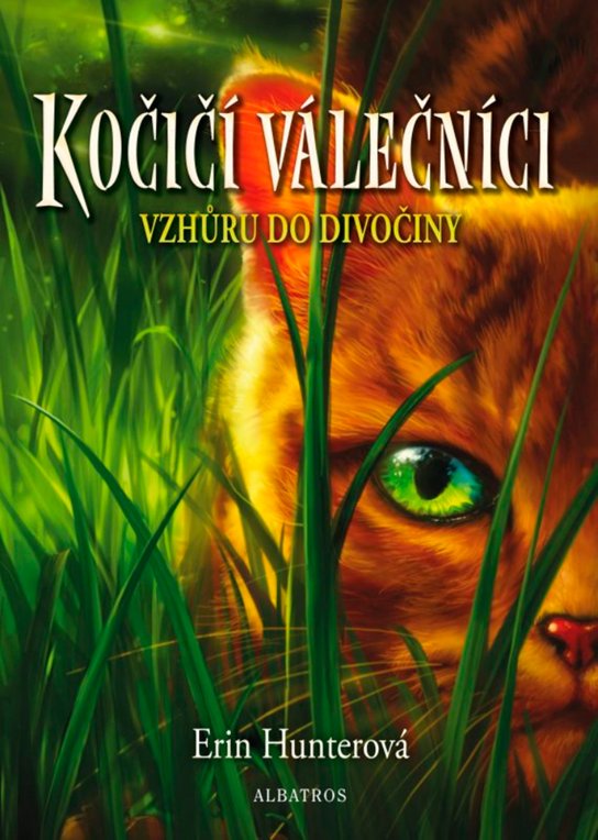 Kočičí válečníci (1) - Vzhůru do divočiny -  Erin Hunterová