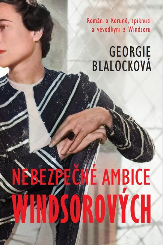 Nebezpečné ambice Windsorových - Georgie Blalock