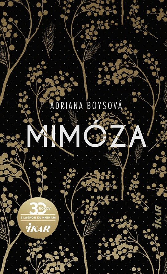 Mimóza -  Adriana Boysová