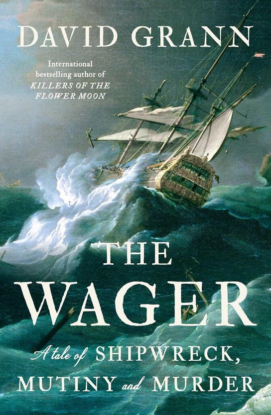 The Wager -  David Grann