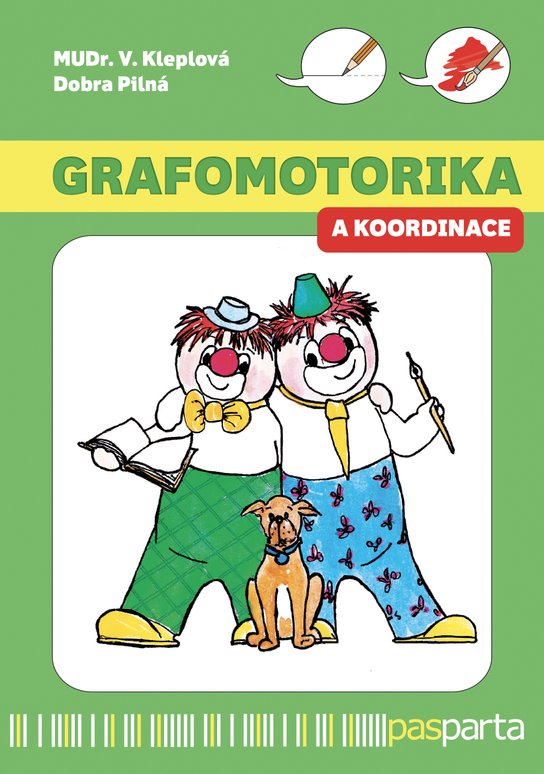 Grafomotorika a koordinace - Věra Kleplová, Dobromila Pilná