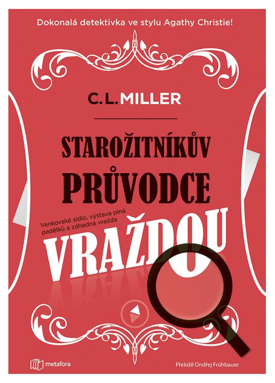 Starožitníkův průvodce vraždou -  C.L. Miller