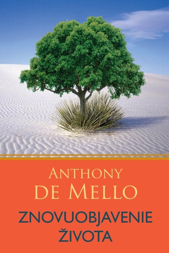 Znovuobjavenie života -  Anthony De Mello