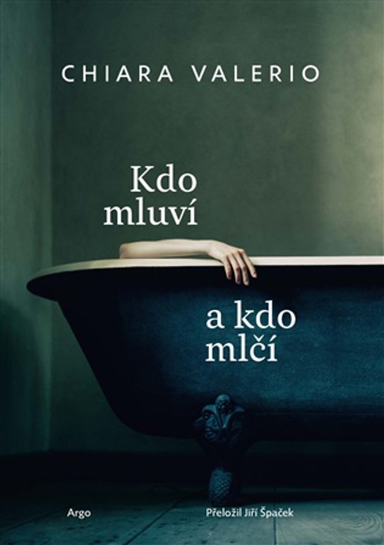 Kdo mluví a kdo mlčí -  Chiara Valerio