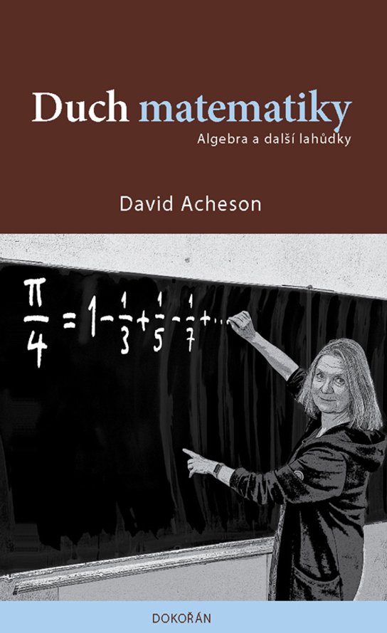Duch matematiky -  David Acheson