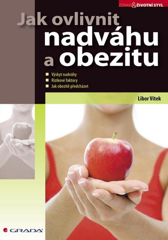 Jak ovlivnit nadváhu a obezitu -  Libor Vítek