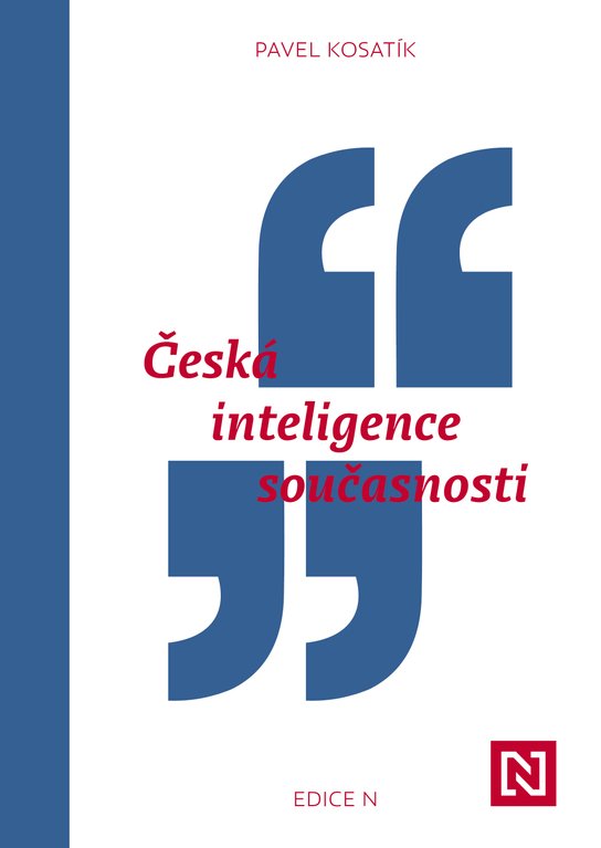 Česká inteligence současnosti -  Pavel Kosatík