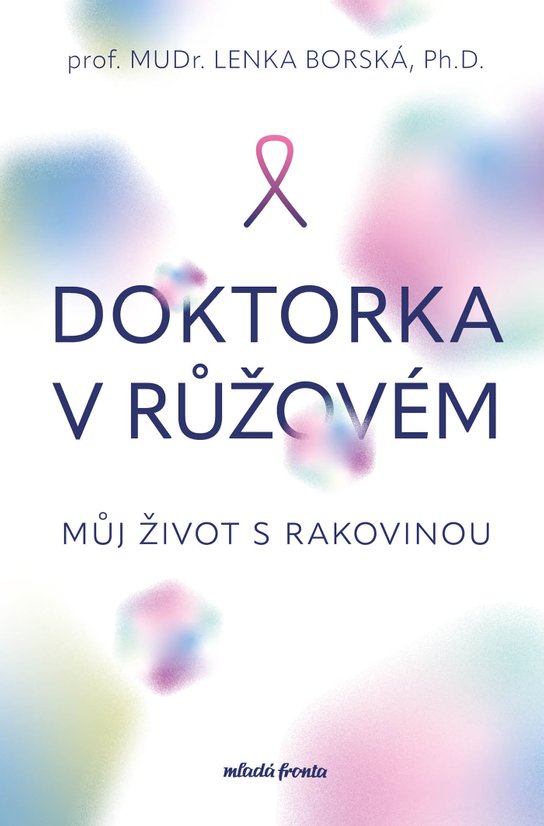 Doktorka v růžovém -  prof. MUDr. Lenka Borská Ph.D.