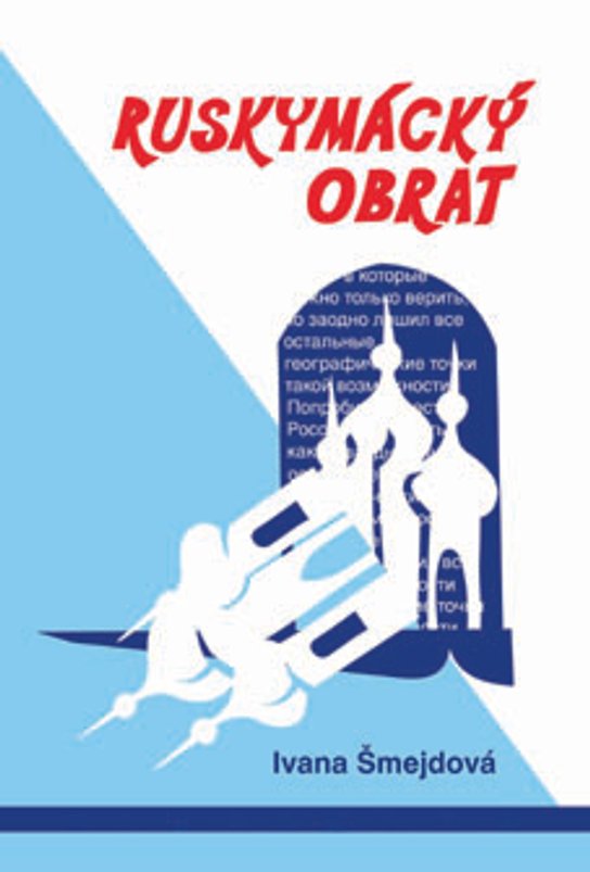 Ruskymácký obrat - Ivana Šmejdová