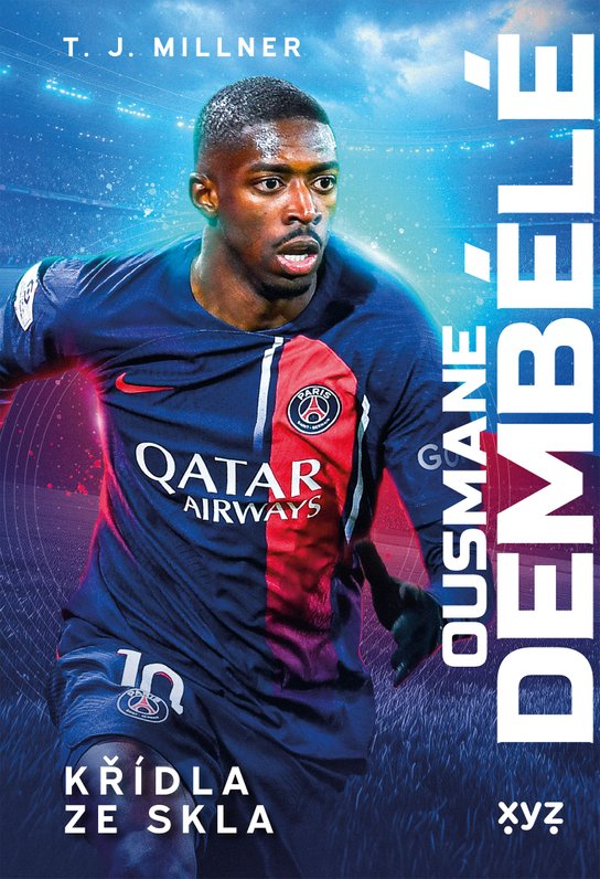 Ousmane Dembélé: křídla ze skla -  T.J. Millner