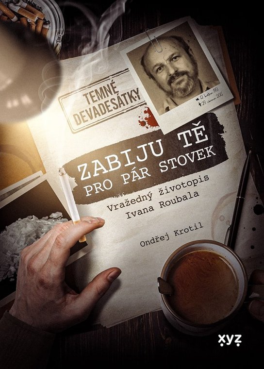 Zabiju tě pro pár stovek -  Ondřej Krotil