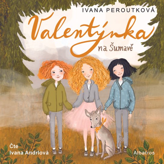 Valentýnka na Šumavě, mp3 - Ivana Peroutková