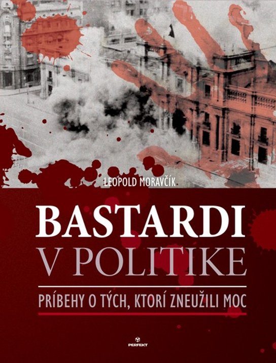 Bastardi v politike -  Leopold Moravčík