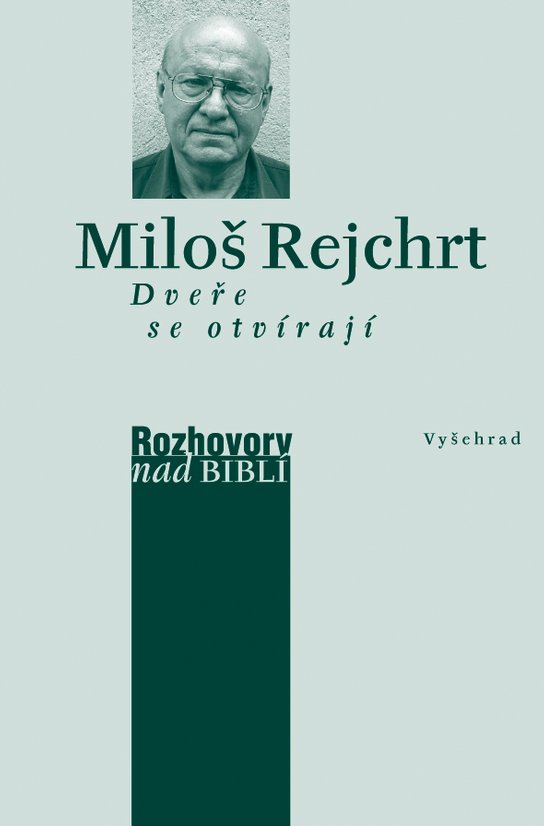 Dveře se otvírají - Petr Vaďura, Miloš Rejchrt