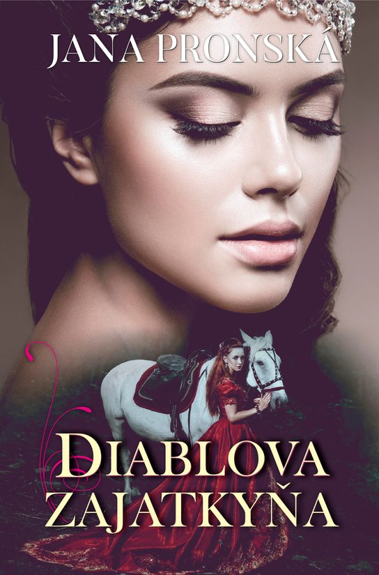 Diablova zajatkyňa -  Jana Pronská