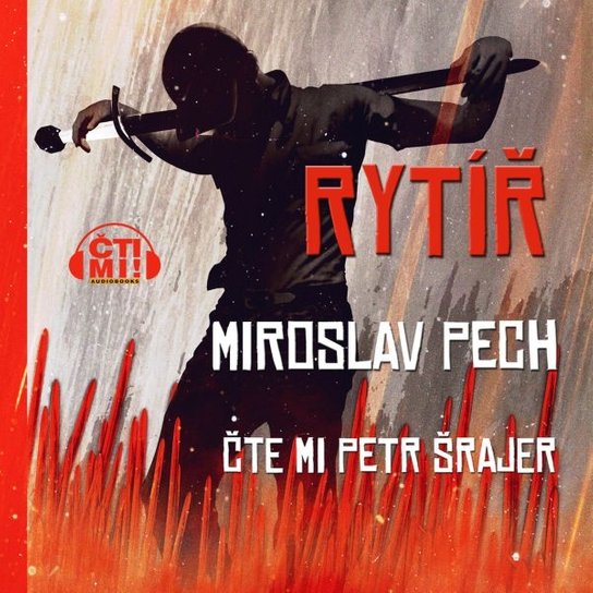 Rytíř -  Miroslav Pech