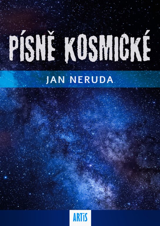 Písně kosmické -  Jan Neruda