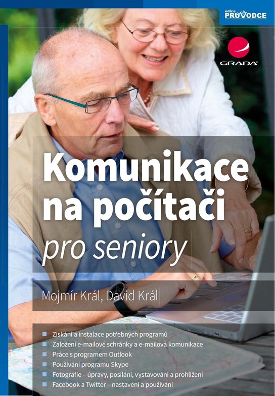 Komunikace na počítači pro seniory -  Mojmír Král