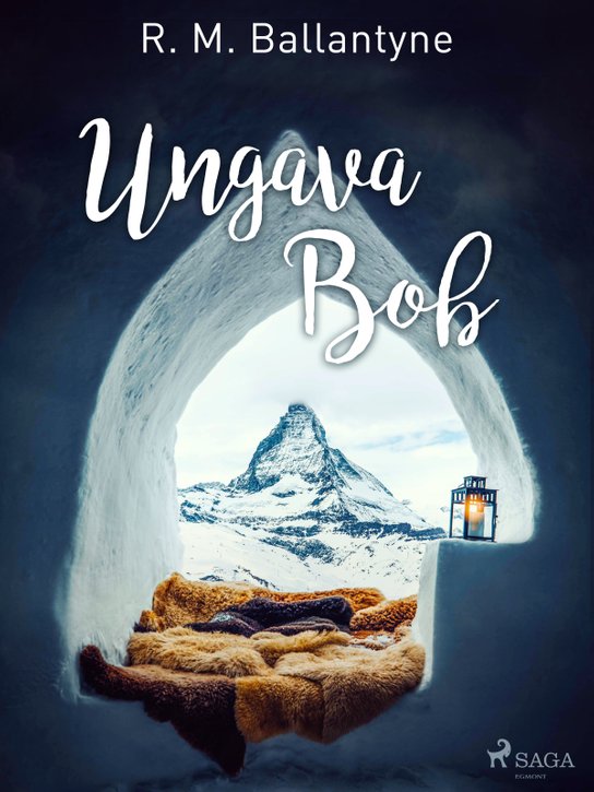 Ungava Bob -  R. M. Ballantyne