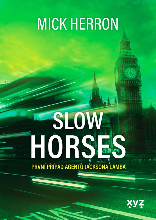 Slow Horses -  Mick Herron
