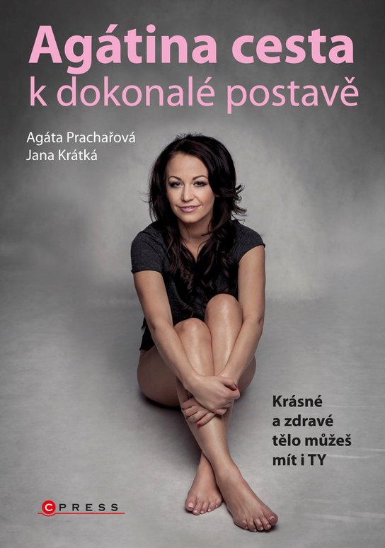 Agátina cesta k dokonalé postavě -  Jana Krátká