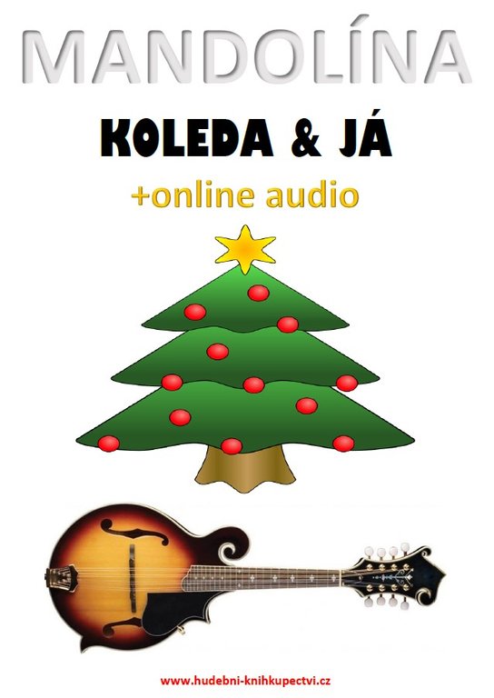 Mandolína, koleda &amp; já (+online audio) - Zdeněk Šotola