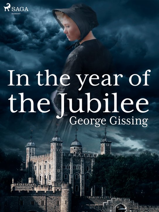 In the Year of the Jubilee -  George Gissing