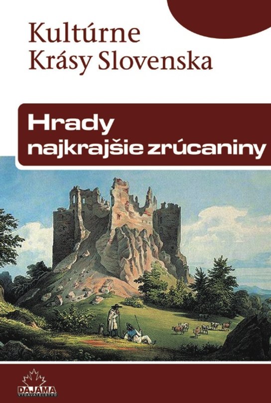Hrady – najkrajšie zrúcaniny -  Jaroslav Nešpor