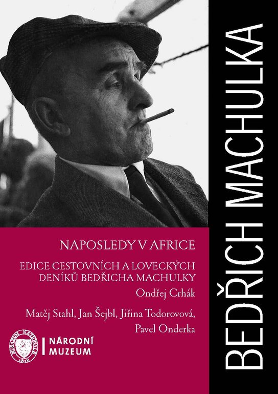 Bedřich Machulka: Naposledy v Africe -  Ondřej Crhák