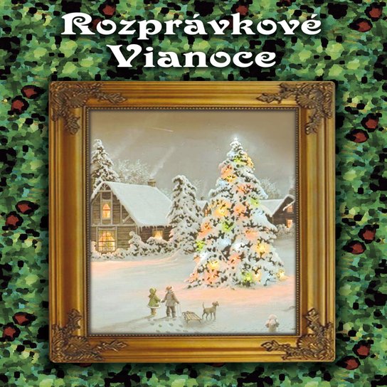 Rozprávkové Vianoce -  Různí autoři