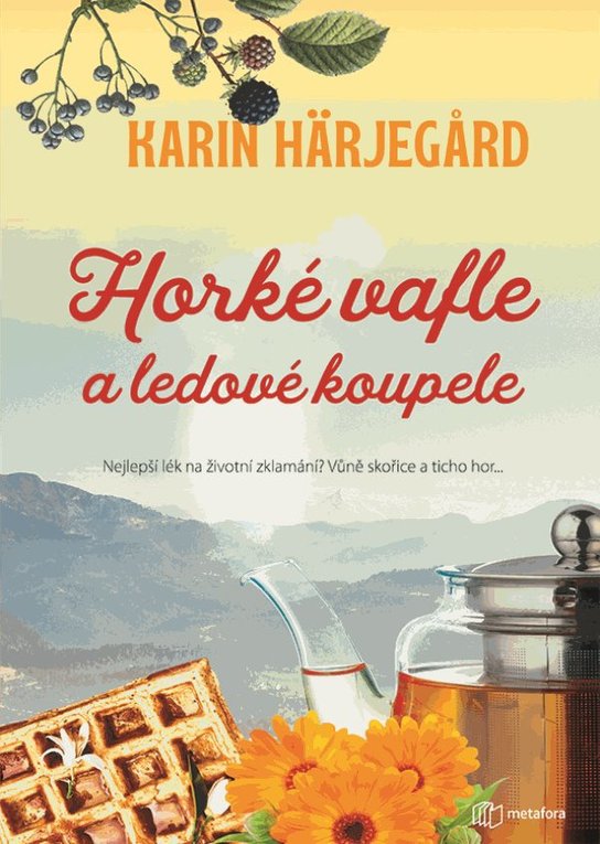 Horké vafle a ledové koupele -  Karin Härjegard