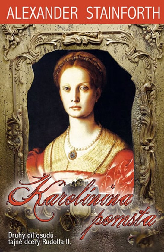 Karolínina pomsta -  Alexander Stainforth