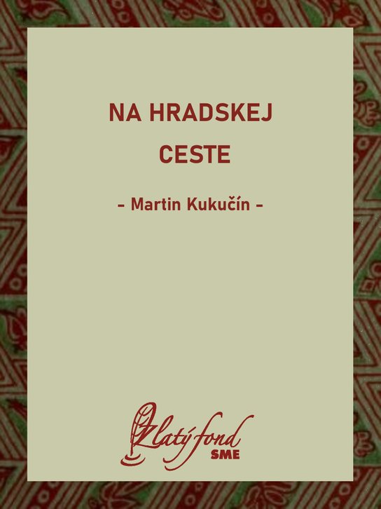 Na hradskej ceste -  Martin Kukučín