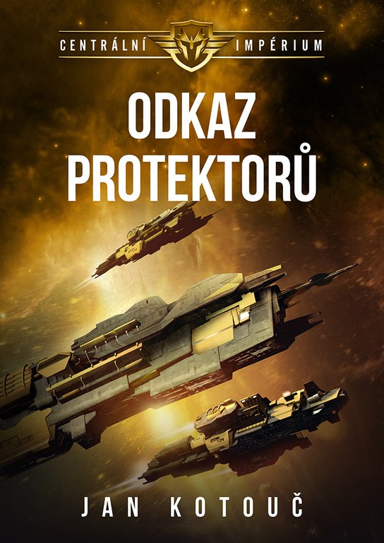 Odkaz Protektorů -  Jan Kotouč ed.