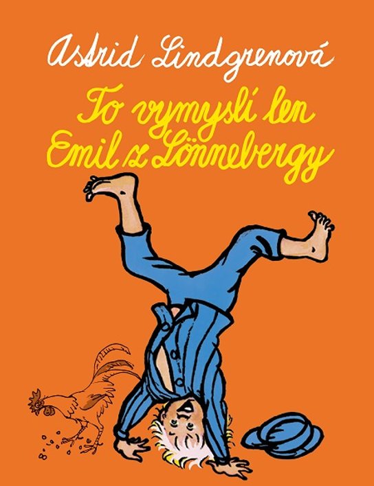 To vymyslí len Emil z Lönnebergy -  Astrid Lindgren