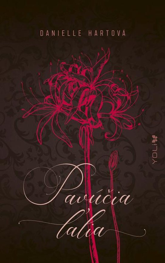 Pavúčia ľalia -  Danielle Hartová