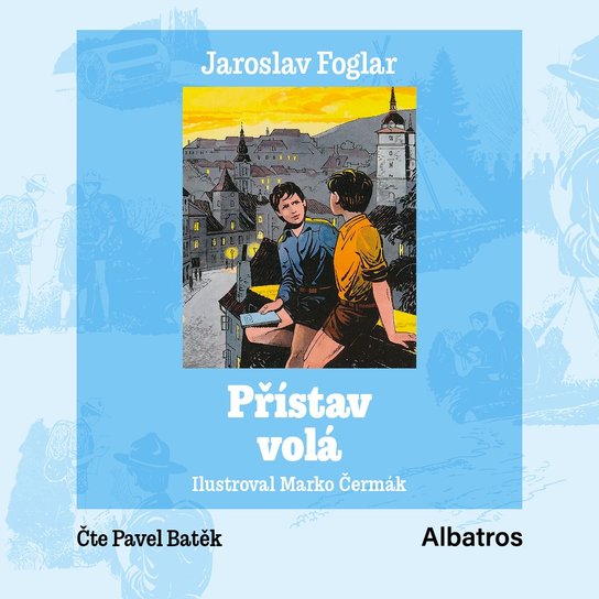 Přístav volá -  Jaroslav Foglar