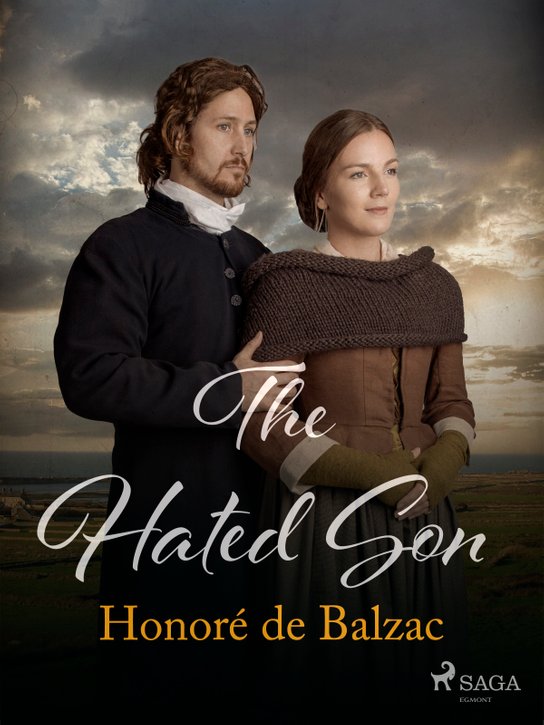 The Hated Son -  Honoré De Balzac