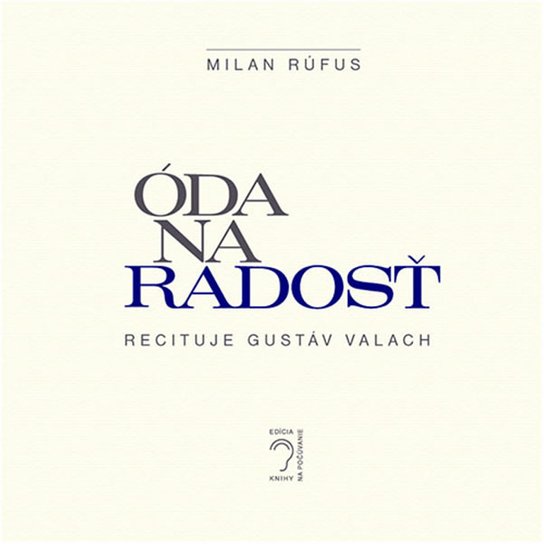 Óda na radosť -  Milan Rúfus