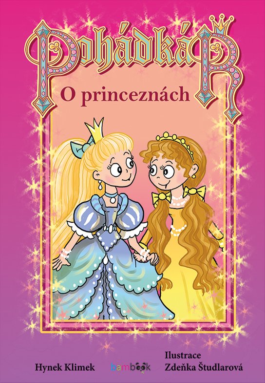 Pohádkář - O princeznách -  Zdeňka Študlarová