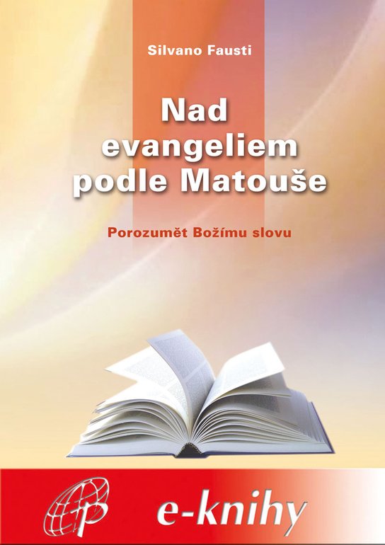 Nad evangeliem podle Matouše - Silvano Fausti