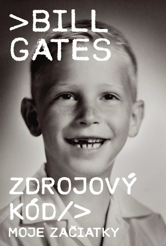 Zdrojový kód - Moje začiatky - Bill Gates