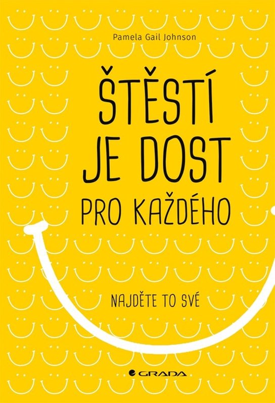 Štěstí je dost pro každého -  Pamela Gail Johnson