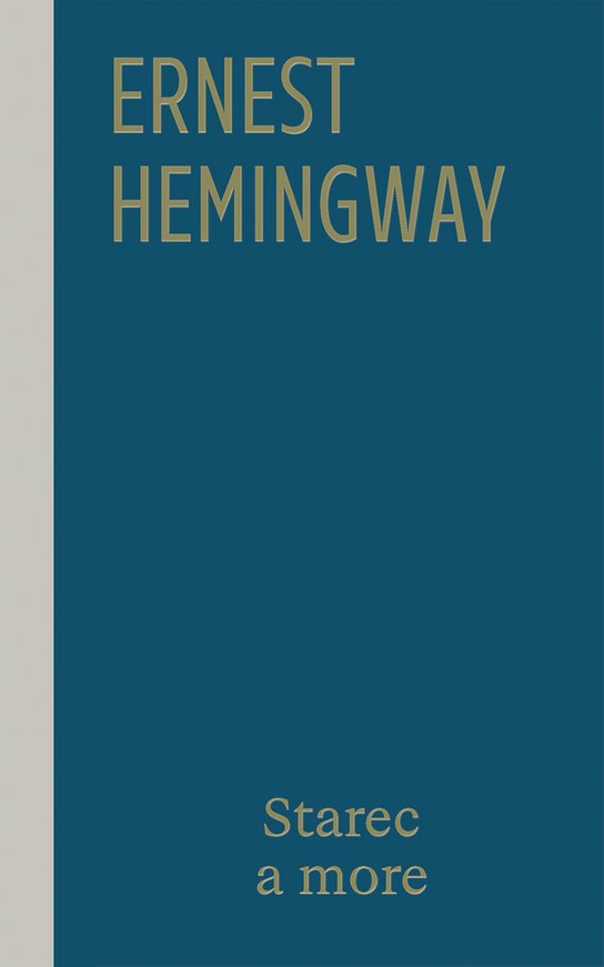 Starec a more -  Ernest Hemingway