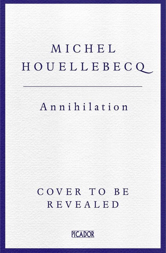 Annihilation - Michel Houellebecq