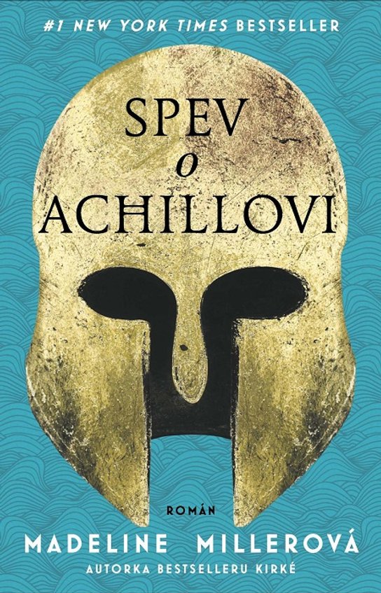 Spev o Achillovi -  Madeline Miller