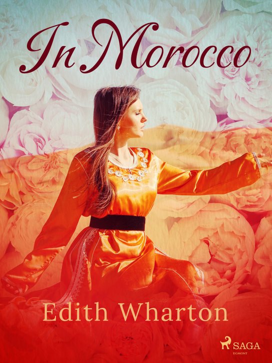 In Morocco -  Edith Wharton