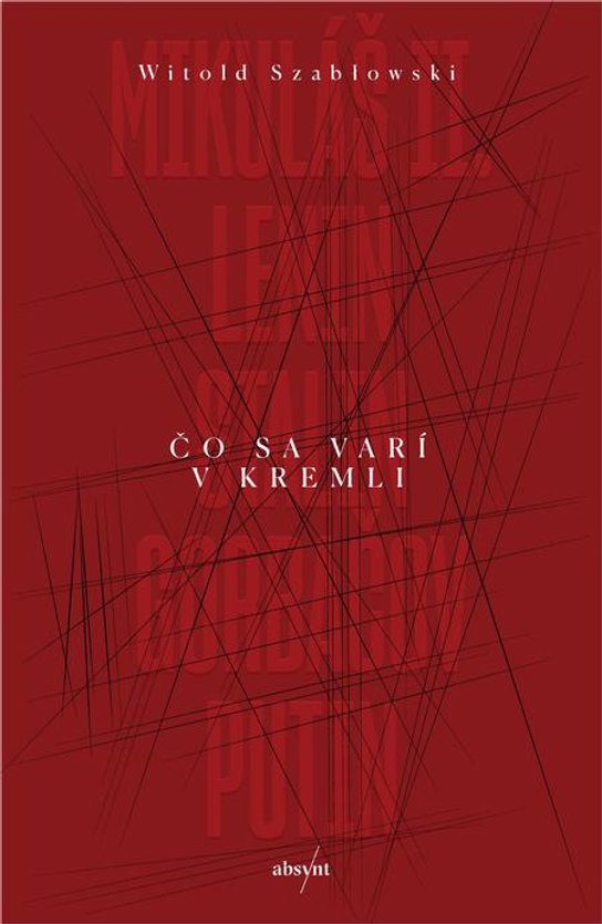 Čo sa varí v Kremli -  Witold Szabłowski